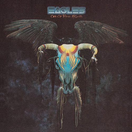 Eagles / One of These Nights