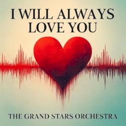 I Will Always Love You