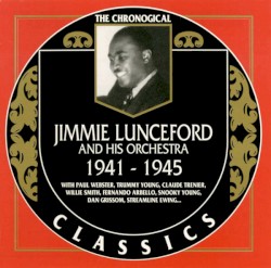 The Chronological Classics: Jimmie Lunceford and His Orchestra 1941-1945