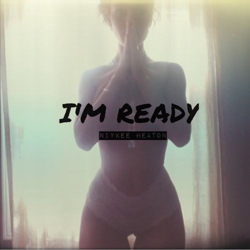 I’m Ready