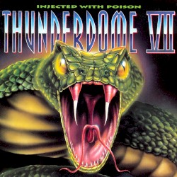 Thunderdome VII: Injected With Poison