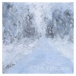 Only Stillness