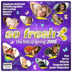 So Fresh: The Hits Of Spring 2006