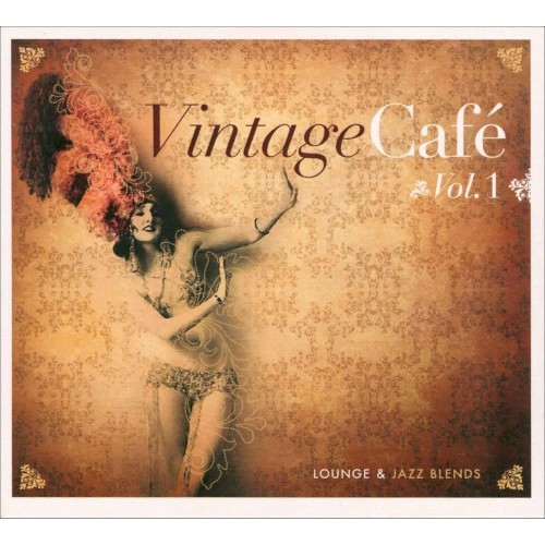 Vintage Café - Jazz & Lounge Blends Vol. 1