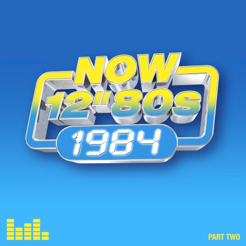Now 12″ 80s: 1984 (Part Two)