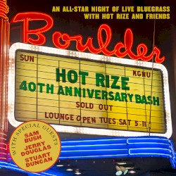 Hot Rize’s 40th Anniversary Bash