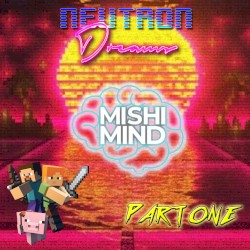 Mishi Mind Part 1