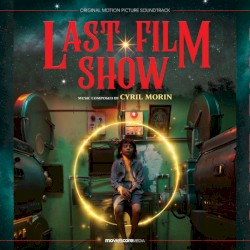 Last Film Show: Original Motion Picture Soundtrack