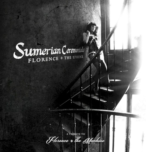 Sumerian Ceremonials: Florence + the Sphinx