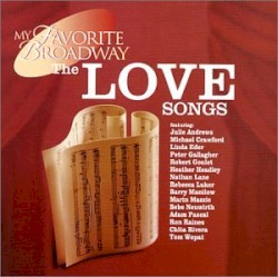 My Favorite Broadway: The Love Songs