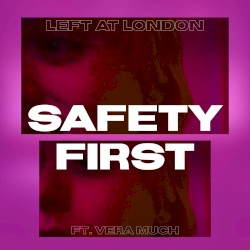 Safety First