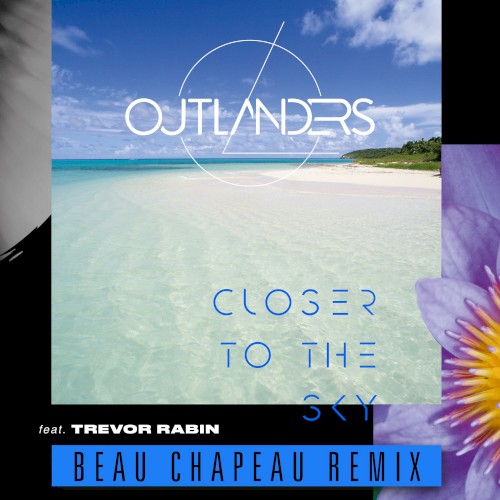 Closer to the Sky (Beau Chapeau remix)