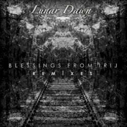 Blessings From Irij Remixes