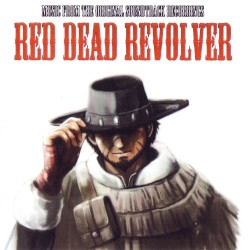 Red Dead Revolver: Music From the Original Soundtrack Recordings
