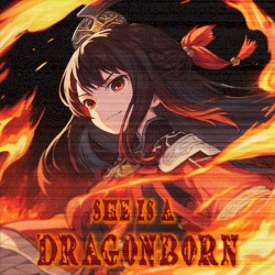 She Is a Dragonborn