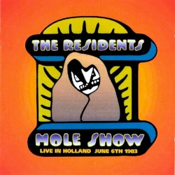 Mole Show: Live in Holland June 6th 1983