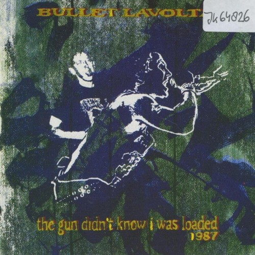 The Gun Didn't Know I Was Loaded 1987