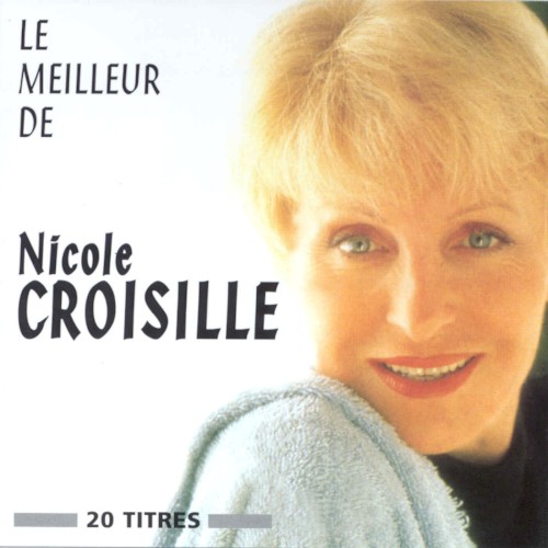 Le Meilleur de Nicole Croisille