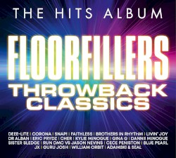 The Hits Album: Floorfillers Throwback Classics