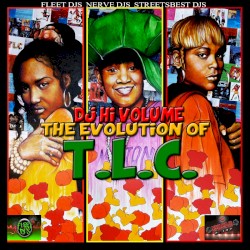 The Evolution of T.L.C.