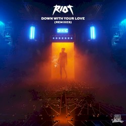 Down With Your Love (remixes)