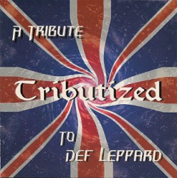 Tributized: A Tribute to Def Leppard