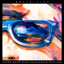 There Goes Our Love Again (Remixes)