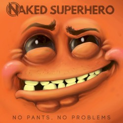 No Pants, No Problems