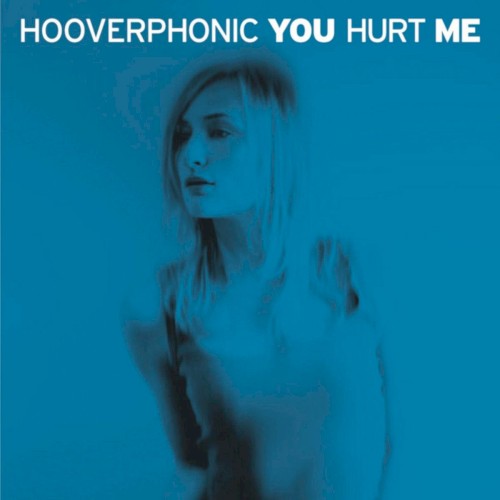 You Hurt Me