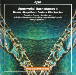 Apocryphal Bach Masses II