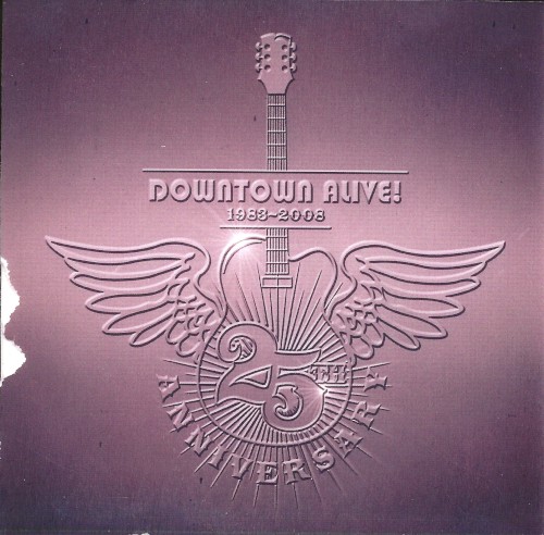 Downtown Alive! 1983-2008