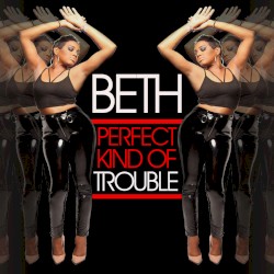 Perfect Kind of Trouble
