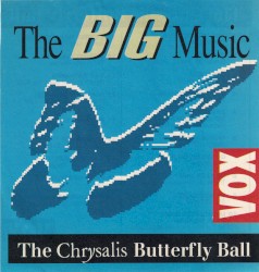 The Big Music: The Chrysalis Butterfly Ball