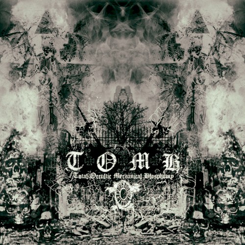 Total Occultic Mechanical Blasphemy III