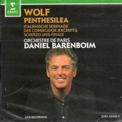 Penthesilea / Der Corregidor / Italienische Serenade / Scherzo & Finale