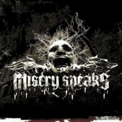 Misery Speaks
