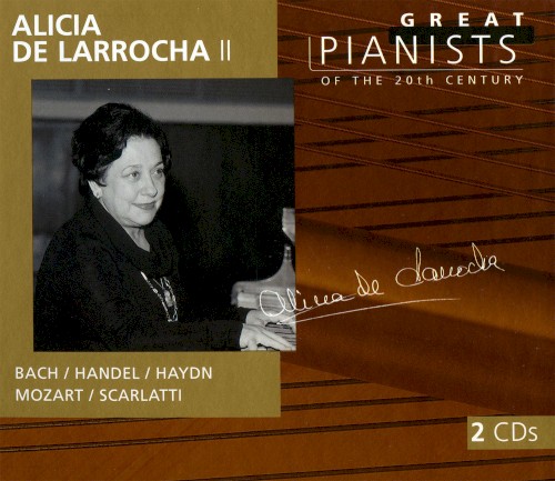 Great Pianists of the 20th Century, Volume 63: Alicia de Larrocha II