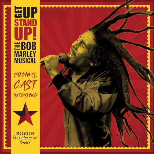 Get Up Stand Up! The Bob Marley Musical