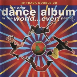 The Best Dance Album in the World… Ever! Part 4
