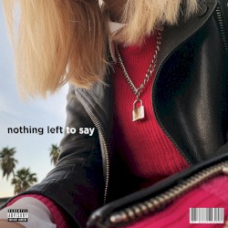 Nothing Left to Say