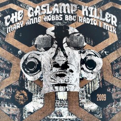 2008-09-10: Mary Anne Hobbs: Radio 1’s Experimental Show, “Mike Slott vs. The Gaslamp Killer”