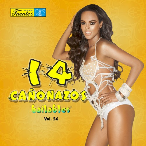 14 cañonazos bailables, vol. 56