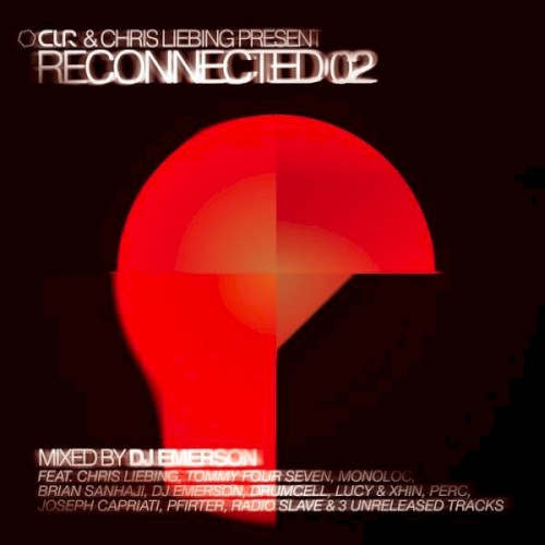 CLR & Chris Liebing Present "Reconnected 02"