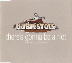 There’s Gonna Be a Riot