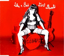 Like a Bad Girl Should
