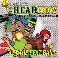 iLL-Literacy[.com] Presents: The HearNow Vol. II: Let the Beat Build