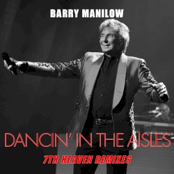 Dancin’ in the Aisles (7th Heaven club mix)