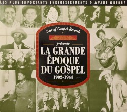 La Grande Époque du Gospel : 1902–1944