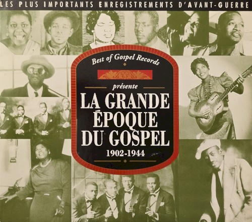 La Grande Époque du Gospel : 1902–1944