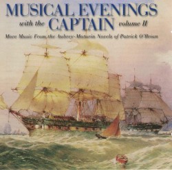 Musical Evenings With the Captain, Volume II